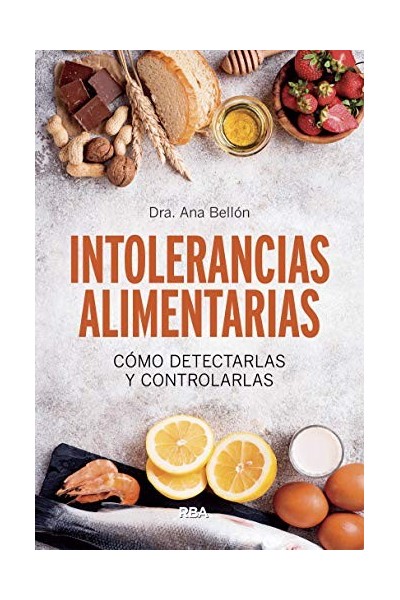 INTOLERANCIAS ALIMENTARIAS. como detectarlas y controlarlas